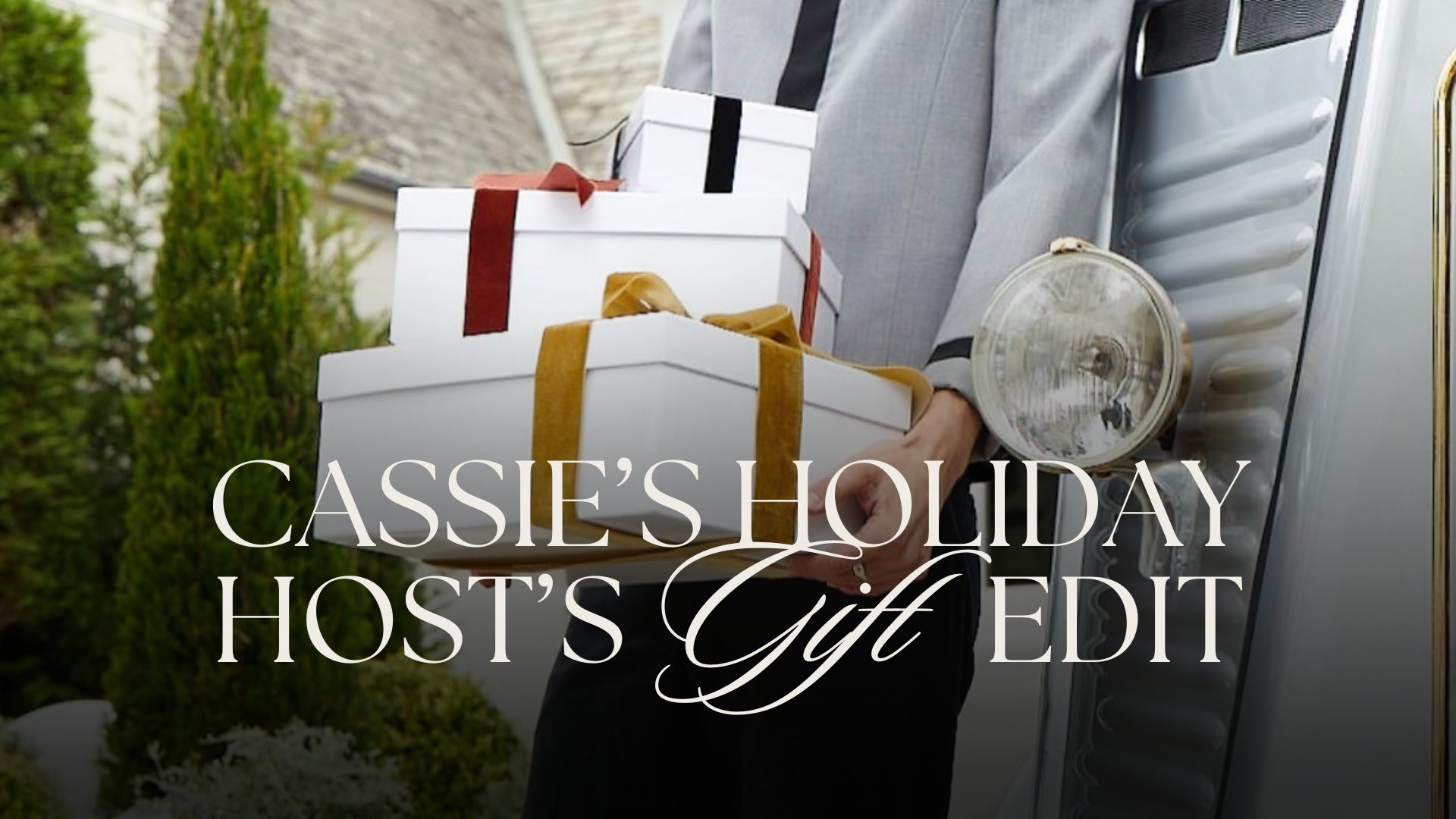 gift ideas for host image: image of someone holding gifts with a text overlay that says Cassie's Holiday host's gift edit